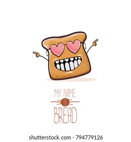 vector funny cartoon cute sliced bread character isolated on white background. My name is bread concept illustration. funky food character or bakery label mascot