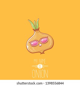 vector funny cartoon cute tiny baby onion character with sunglasses isolated on orange background. My name is onion vector concept illustration. funky summer vegetable food character
