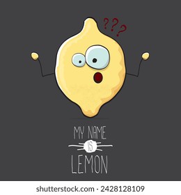 vector funny cartoon cute yellow lemon character isolated on grey background. My name is lemon concept illustration