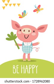 Vector funny cartoon hand drawn card with pig and be happy text. Great for your design ideas, cards, posters and kids room decoration. 