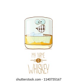 vector funny cartoon smiling whiskey glass character isolated on white background. My name is whiskey vector concept. funky hipster alcohol character icon for bars label or menu