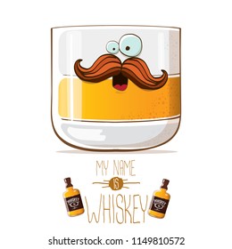 vector funny cartoon smiling whiskey glass character isolated on white background. My name is whiskey vector concept. funky hipster alcohol character icon for bars label or menu