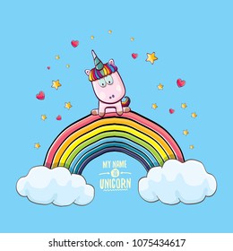 vector funny cartoon unicorn sitting on rainbow in sky with clouds. My name is unicorn vector concept illustration. funky hand drawn kids background