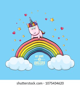 vector funny cartoon unicorn sitting on rainbow in sky with clouds. My name is unicorn vector concept illustration. funky hand drawn kids background