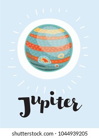Vector funny cut cartoon illustration of Jupiter on isolated background. Hand drawn lettering name. Gas giant