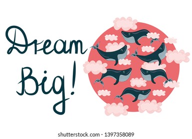Vector funny, cute, cartoon illustration, card with flying, swimming whales in the pink clouds. Dream print. Motivation concept.