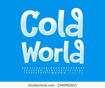 Vector funny Emblem Cold World. Playful Glossy Font. Handwritten set of Alphabet Letters and Numbers