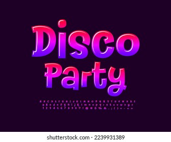 Vector funny emblem Disco Party. Playful Glossy Font. Modern Alphabet Letters and Numbers