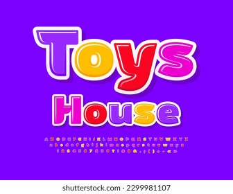 Vector funny Emblem Toys House. Cute childish Font. Colorful creative Alphabet Letters, Numbers and Symbols set