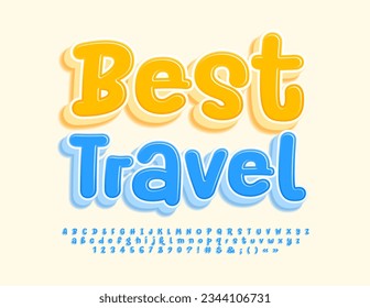 Vector funny flyer Best Travel. Blue handwritten Font. Playful 3D Alphabet Letters and Numbers