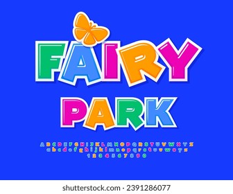 Vector funny flyer Fairy Park with decorative Butterfly. Colorful set of Alphabet Letters and Numbers. Bright childish Font