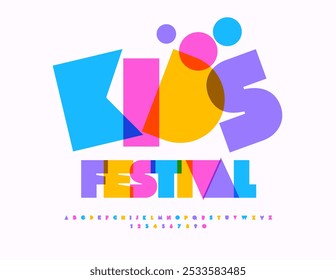 Vector funny flyer Kids Festival. Creative Colorful Font for Children. Bright Alphabet Letters and Numbers set.