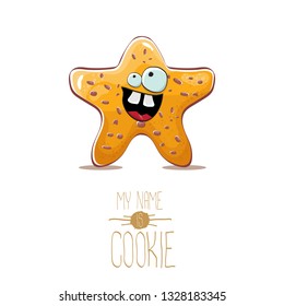 vector funny hand drawn homemade chocolate chip star shape cookie character isolated on white background. My name is cookie concept illustration. funky lovely food character or bakery label mascot 