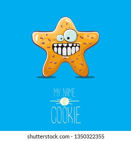 vector funny hand drawn homemade chocolate chip star shape cookie character isolated on blue background. My name is cookie concept illustration. funky lovely food character or bakery label mascot