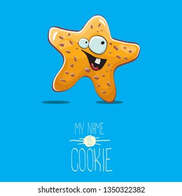 vector funny hand drawn homemade chocolate chip star shape cookie character isolated on blue background. My name is cookie concept illustration. funky lovely food character or bakery label mascot