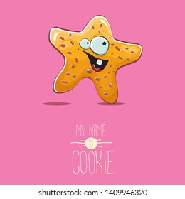 vector funny hand drawn homemade chocolate chip star shape cookie character isolated on pink background. My name is cookie concept illustration. funky lovely food character or bakery label mascot
