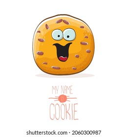 vector funny hand drawn homemade chocolate chip cookie character isolated on white background. My name is cookie concept illustration. funky food character or bakery label mascot