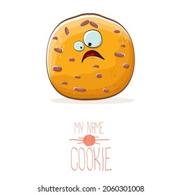 vector funny hand drawn homemade chocolate chip cookie character isolated on white background. My name is cookie concept illustration. funky food character or bakery label mascot