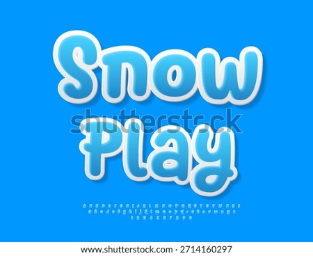 Vector Funny icon Snow Play. Cute Blue Font. Artistic Alphabet Letters and Numbers set.
