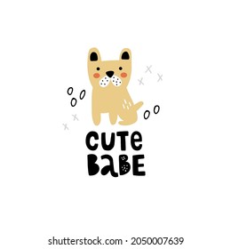 Vector Funny Illustration Of A Cute Dog And Hand Lettering Text, Cute Babe, Babe Is Baby On Slang