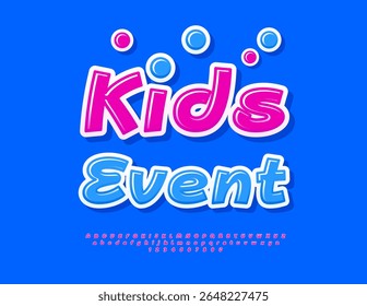 Vector Funny invitation Kids Event. Glossy Pink Font. Cool Children Alphabet Letters and Numbers set