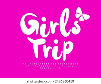 Vector funny logo Girls Trip.  Creative Playful Font. Cute White Alphabet Letters and Numbers set.