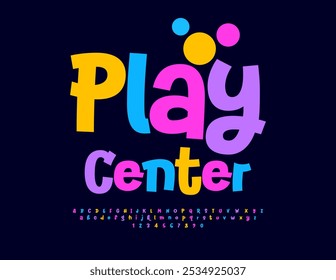 Vector funny logo Play Center. Bright Colorful Font. Playful Alphabet Letters and Numbers set.
