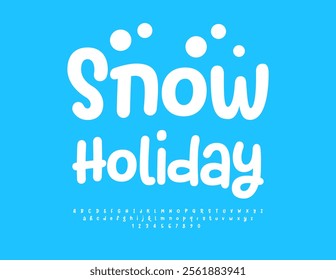Vector Funny poster Snow Holiday. Children White Font. Cute Handwritten Alphabet Letters and Numbers set.
