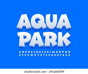 Vector Funny Sign Aqua Park. White Playful Font. Comic Style Set Of Alphabet Letters And Numbers