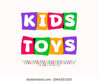 Vector Funny template Kids Toys. Colorful Block Font. Bright Children Alphabet Letters and Numbers. 