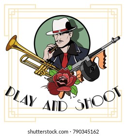 Vector Gangster from the Roaring Twenties. Mustache, Cigar, Trumpet and Tommy Gun