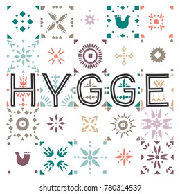 Vector geometric colored tiled pattern with the lettering Hygge (danish lifestyle).