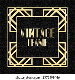 Vector geometric frame in modern art deco style. Rectangle vector abstract element for design of badge, logo, label, invitation and packaging of luxury products. Vintage luxury background