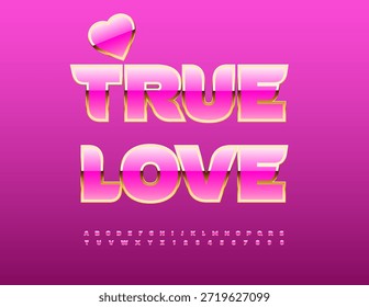 Tarjeta de Vector glamurosa Amor verdadero con corazón decorativo. Lujosa fuente rosa y dorada. Conjunto de moda de letras y números de alfabeto elegantes.