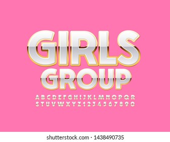 Vector glamour sign Girls Group with elite Font. White and Golden shiny Alphabet Letters, Numbers and Symbols