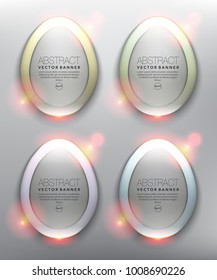 Vector glass banners set of 4. Round banners in form of an egg with frames in pastel colors. Isolated on the light panel. Each item contains space for own text. Vector illustration. Eps10.
