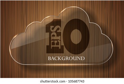 Vector glass computer cloud on wooden background. EPs 10