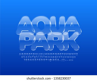 Logotipo de vidrio vectorial Aqua Park con alfabeto transparente. Letras, números y símbolos de hielo. Fuente de textura de vidrio