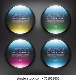 Vector glass web banners set of 4. Round glossy banners. Isolated with realistic light and shadow on the black panel. Each item contains space for own text. Vector illustration. Eps10.