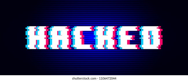 Vector Glitch Lettering, Hacked, Isolated on White Background Illustration.