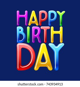 Vector glossy candy colorful greeting card Happy Birthday for children