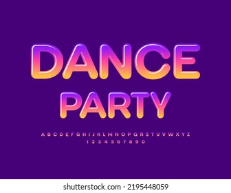 Vector glossy emblem Dance Party. Bright Colorful Font. Modern set of Alphabet Letters and Numbers