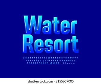 Vector glossy emblem Water Resort. Modern Blue Font. Artistic Alphabet Letters and Numbers
