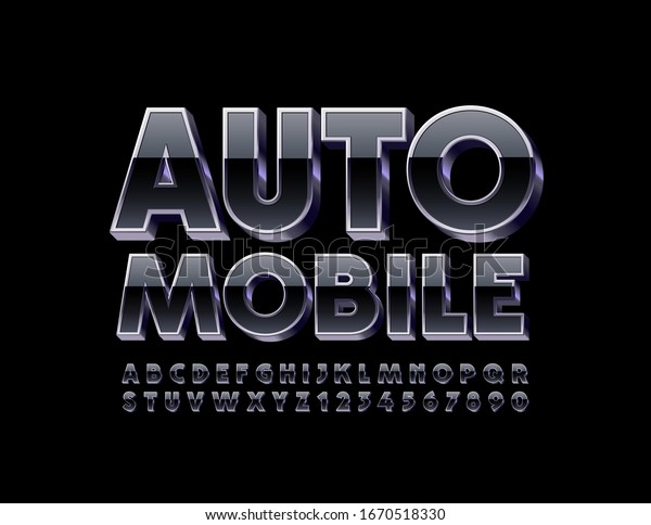 Vector glossy\
logo with text Automobile. Black and Metal 3D Font. Reflective\
Alphabet Letters and\
Numbers