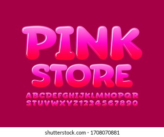 Vector glossy Sign Pink Store. Modern Stylish Font. Creative Alphabet Letters and Numbers.