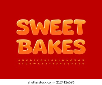 Vector glossy sign Sweet Bakes. Orange bright Font, Artistic Alphabet Letters and Numbers set