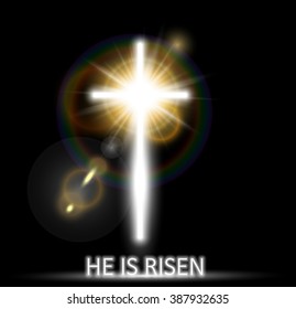 Vector glow white cross with lens flare and rainbow effect on black background. Easter illustration with He is risen text. Resurrection light in dark