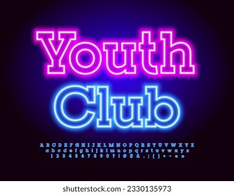 Vector glowing banner Youth Club. Trendy Neon Font. Bright Alphabet Letters, Numbers and Symbols set