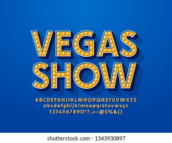 Vector glowing emblem Vegas Show. Font with Lamps. Illuminated Alphabet Letters, Numbers and Symbols