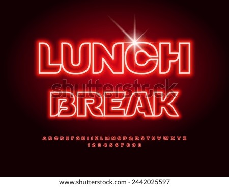 Vector glowing poster Lunch Break. Red Neon Font. Modern Alphabet Letters and Numbers set.